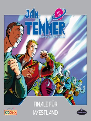 cover image of Jan Tenner, Der neue Superheld, Folge 12
